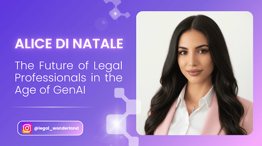 alice-di-natale:-the-future-of-legal-professionals-in-the-age-of-genai